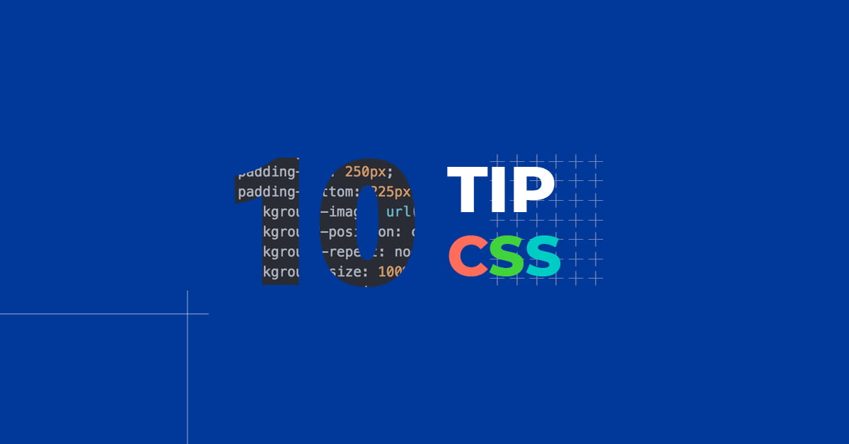 10 TIP CSS Hữu ích có thể bạn chưa biết