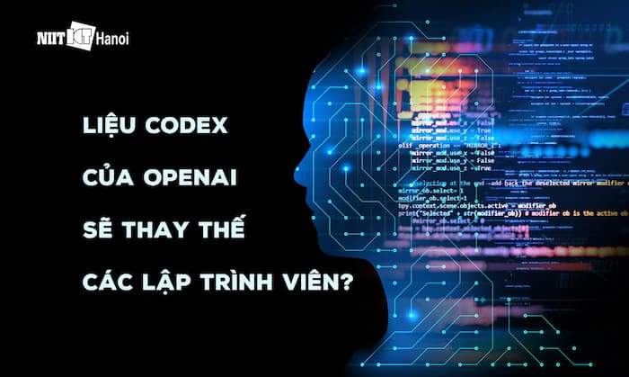Liệu Codex của OpenAI sẽ thay thế các Lập trình viên?