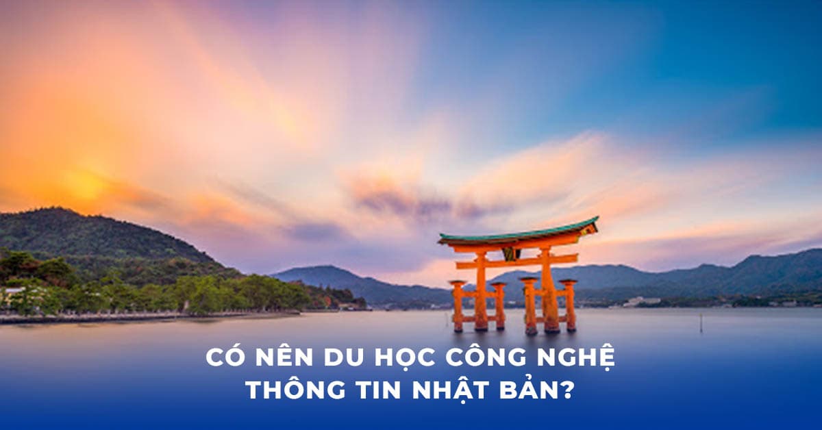 Có nên du học công nghệ thông tin Nhật Bản?