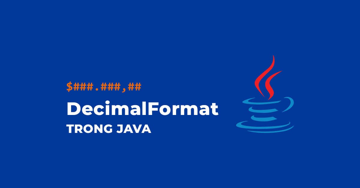 DecimalFormat trong Java