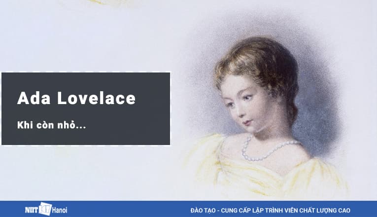 Bà Ada Lovelace khi còn nhỏ