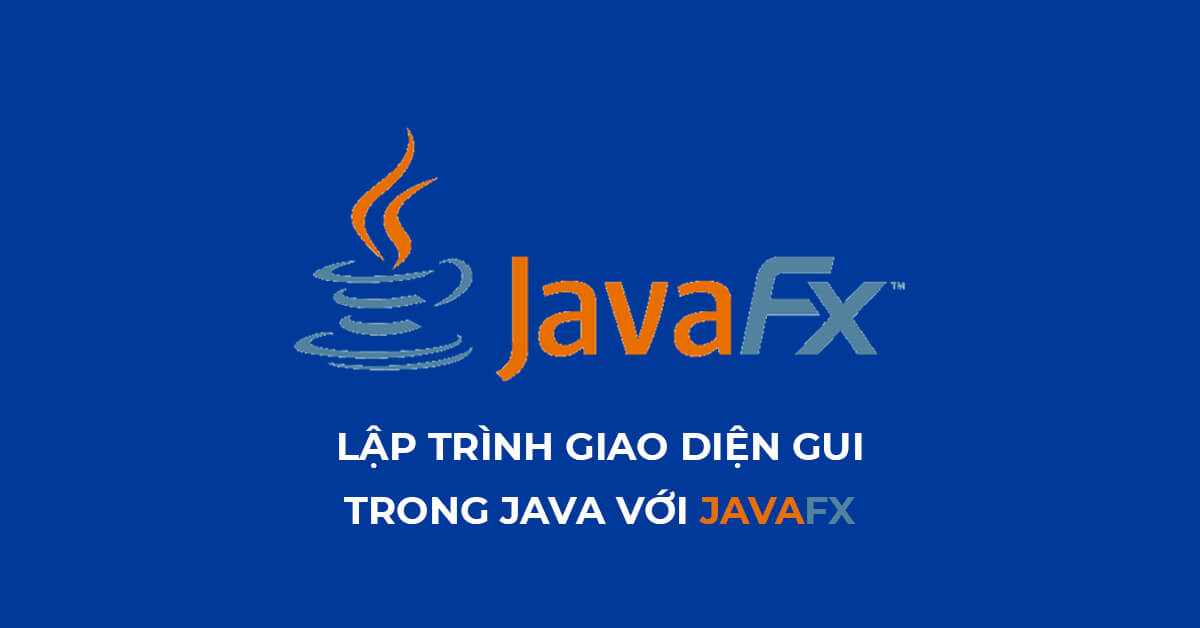 Lập trình giao diện trong Java với JavaFx