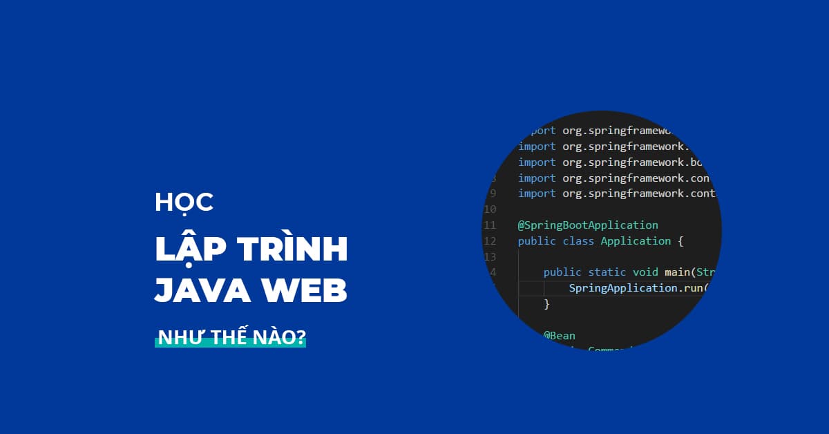 Học Lập trình Java Web như thế nào?