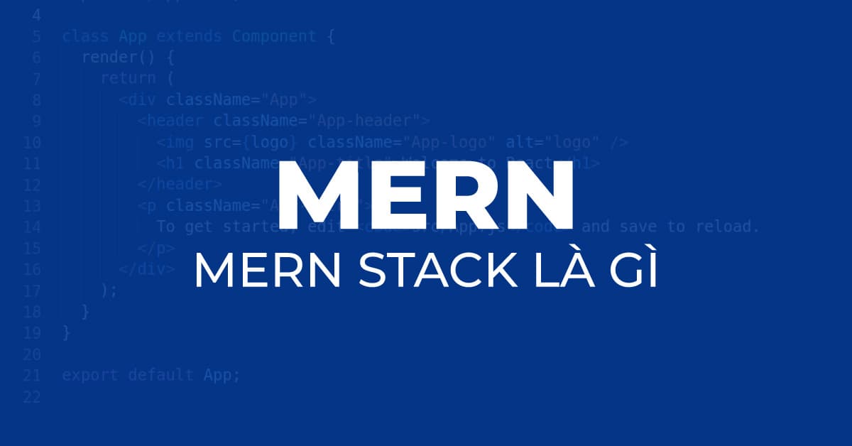 MERN Stack là gì?