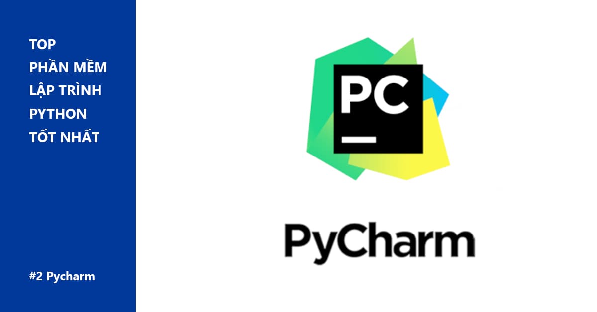 Phần mềm lập trình Python: PyCharm