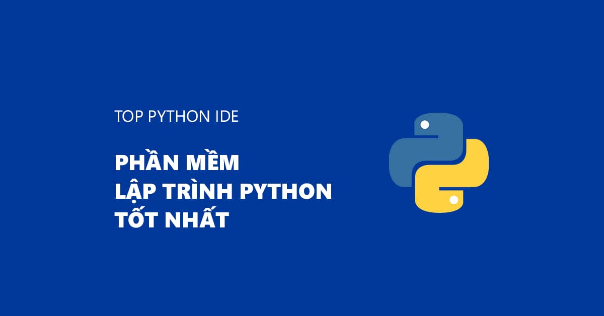 Phần mềm Lập trình Python tốt nhất