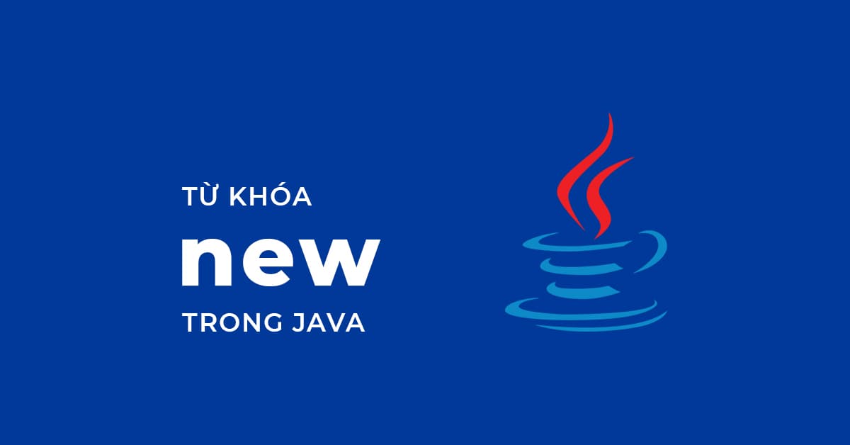 Từ khóa new trong Java