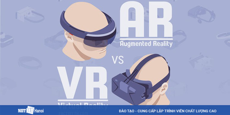 Tìm hiểu về thực tế ảo VR và thực tế tăng cường AR
