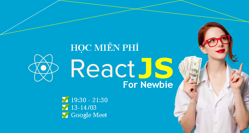 Lớp học Lập trình ReactJS miễn phí cho cộng đồng