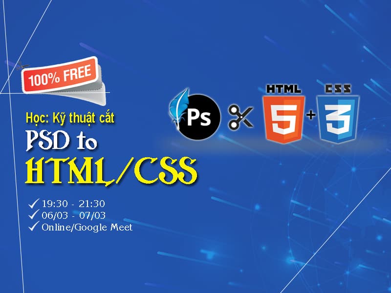 Lớp học Kỹ thuật cắt PSD sang HTML/CSS miễn phí cho cộng đồng thành công tốt đẹp