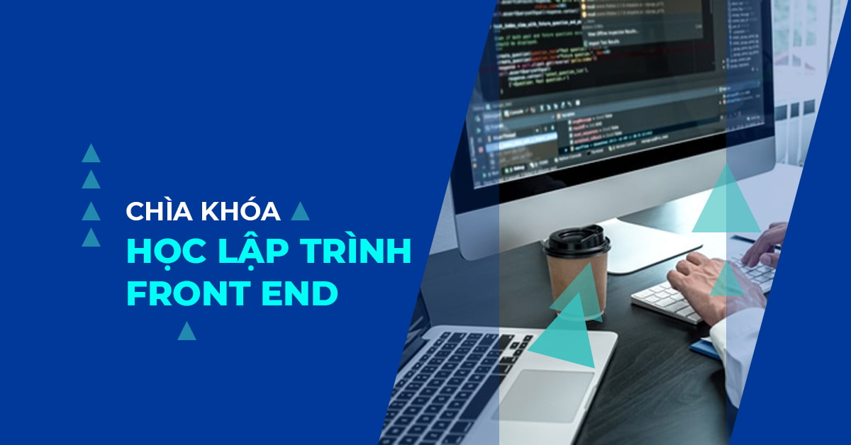 Chìa khóa để học lập trình FRONT END