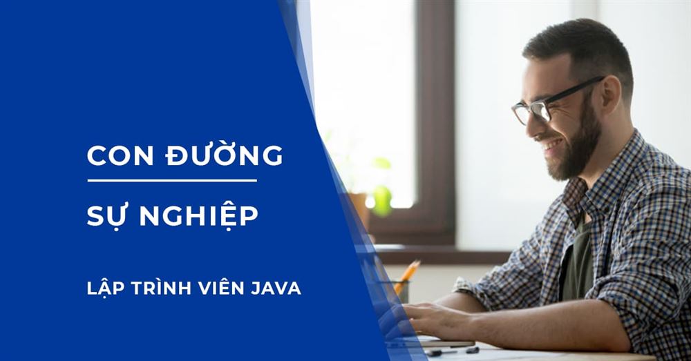 Con đường Sự nghiệp Lập trình JAVA