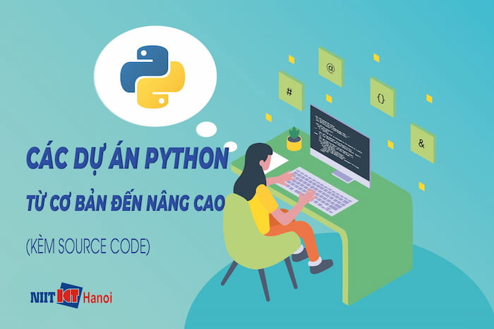 Các dự án Python từ cơ bản đến nâng cao (Kèm Source Code)