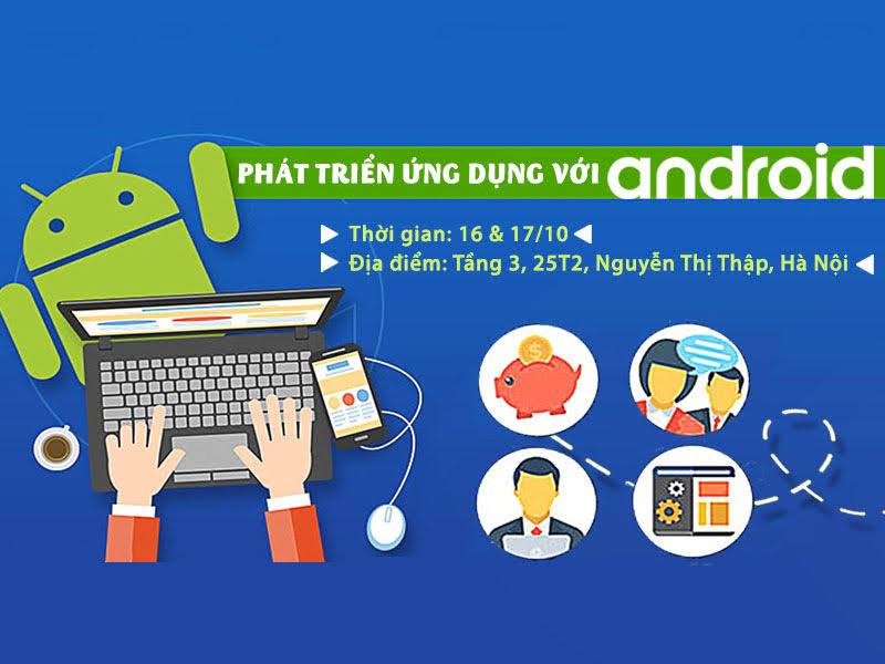 phat-trien-ung-dung-android-voi-buoi-hoc-mien-phi-tai-niit-ict-hanoi-thang-10