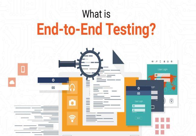 End-to-End Testing nhằm xác định xem ứng dụng và thành phần đáp ứng yêu cầu không