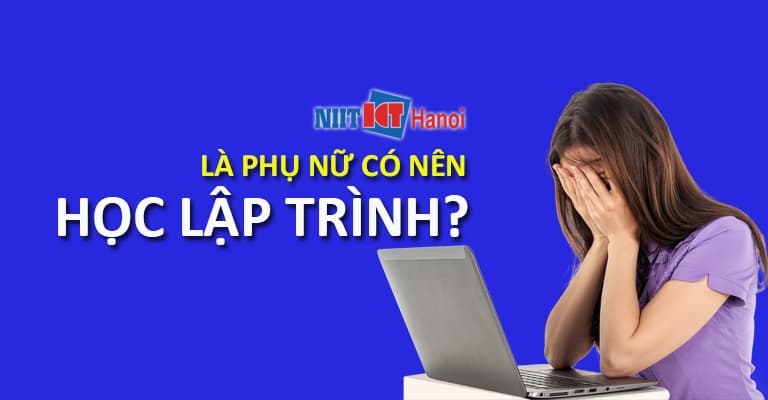 Phụ nữ có nên học lập trình?