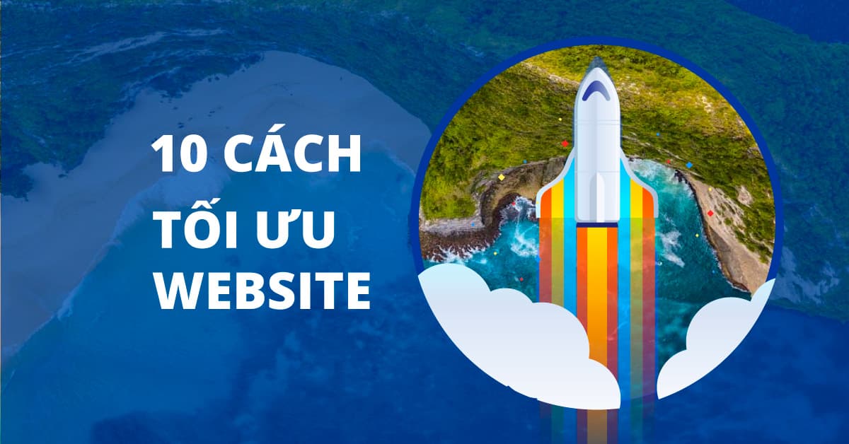 10 Cách tối ưu Website