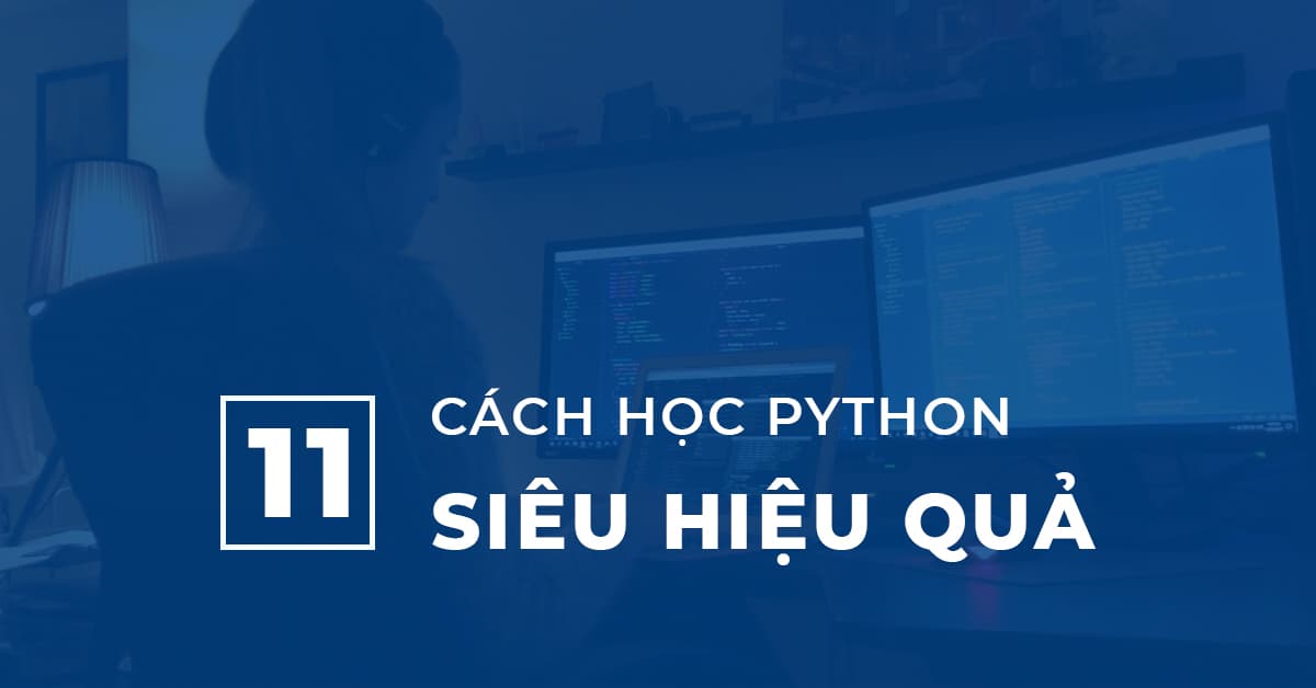 11 Cách học Python hiệu quả