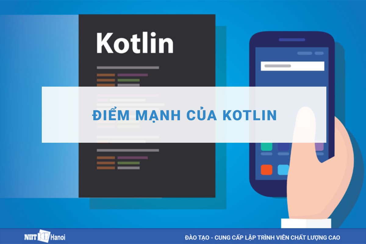 9+ điểm mạnh của Kotlin - Ngôn ngữ lập trình Android mới