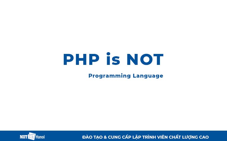 PHP không phải ngôn ngữ Lập trình