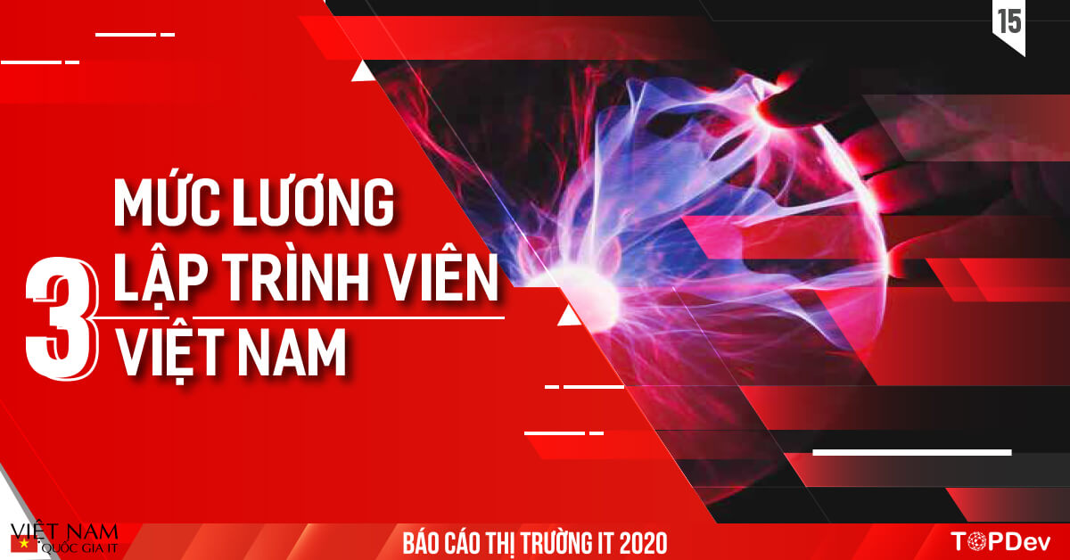 Báo cáo Toàn cảnh thị trường IT Việt Nam 2020 | TopDev Report (15)