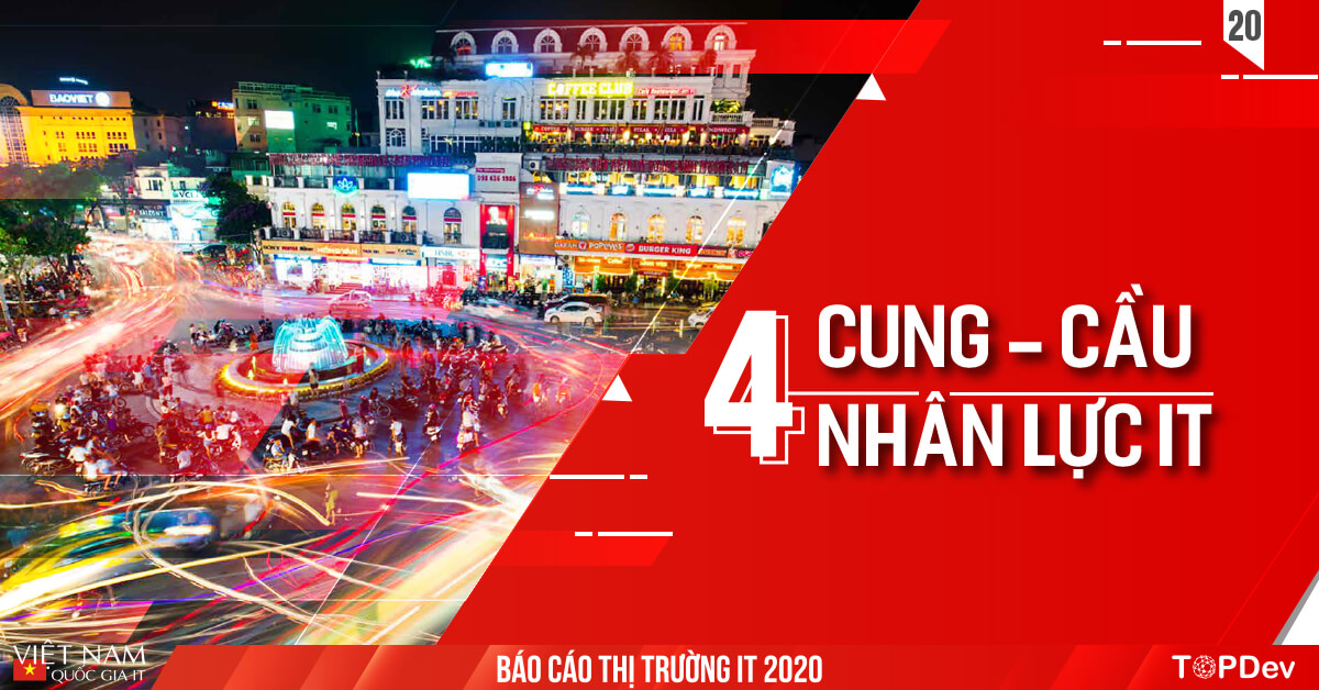 Báo cáo Toàn cảnh thị trường IT Việt Nam 2020 | TopDev Report (20-1)