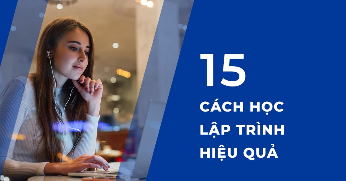 15 Cách học lập trình hiệu quả