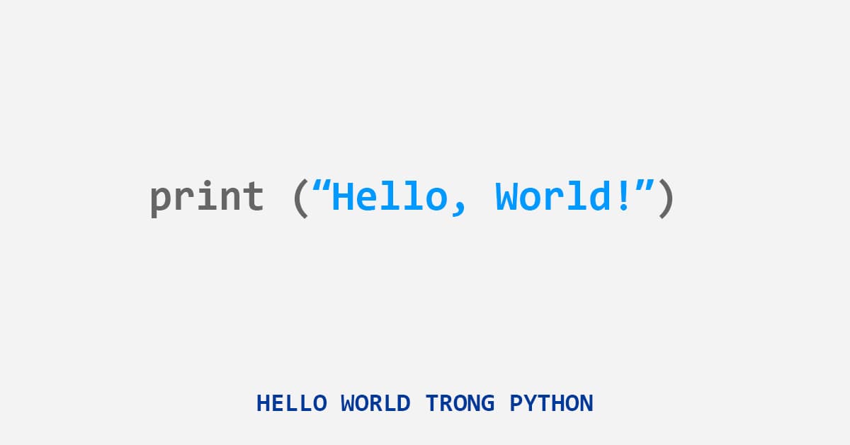 Chương trình Hello World trong Python