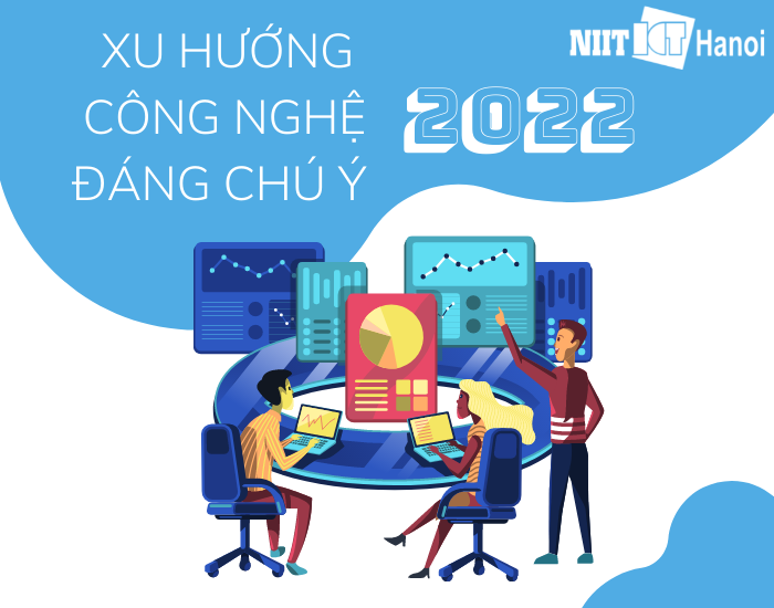 6 Xu hướng công nghệ đáng chú ý vào năm 2021