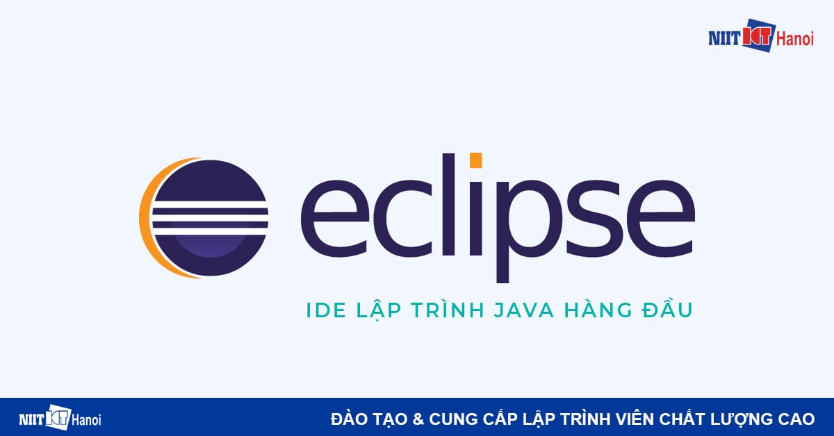 Giới thiệu Phầm mềm Lập trình Java hàng đầu: Eclipse