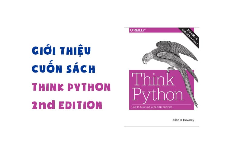 Giới thiệu cuốn sách Think Python 2nd Edition