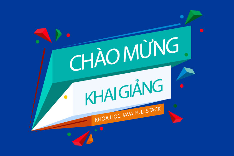 Chào mừng khai giảng Khóa học Java + Khóa học Laravel tháng 6