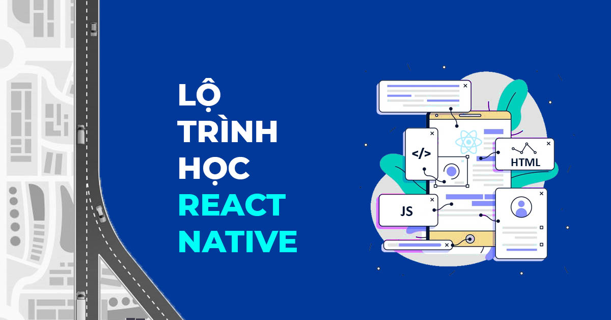 LỘ TRÌNH HỌC REACT NATIVE