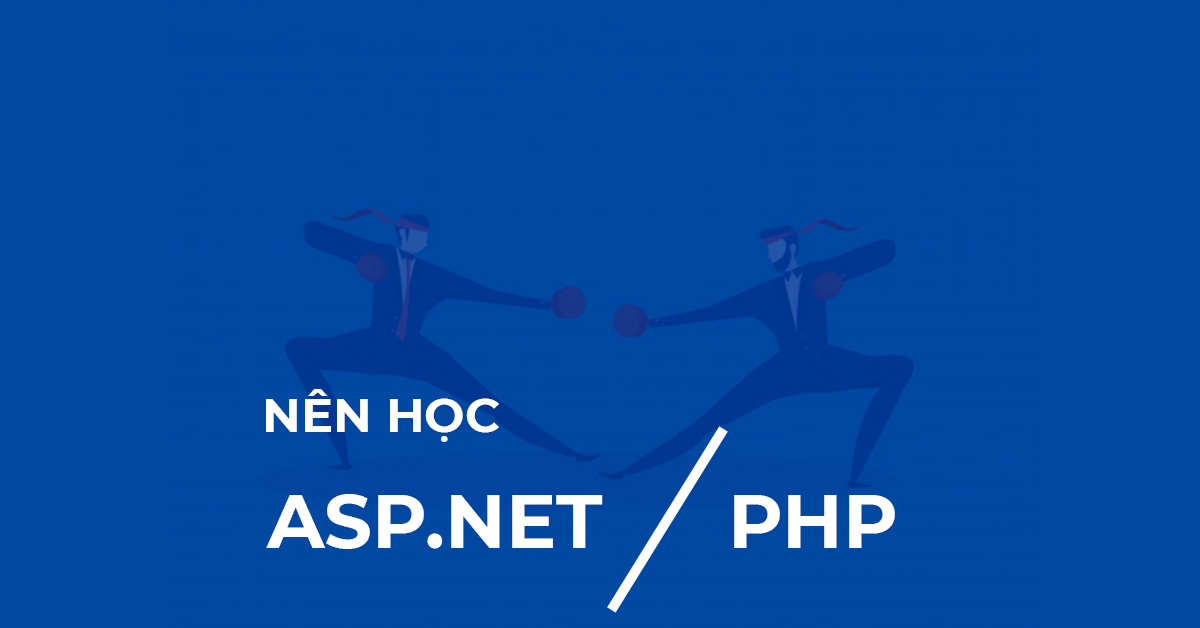 Nên học ASP.NET hay PHP?