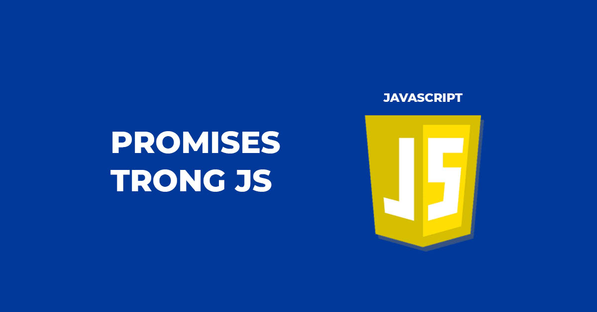 Promises trong JavaScript