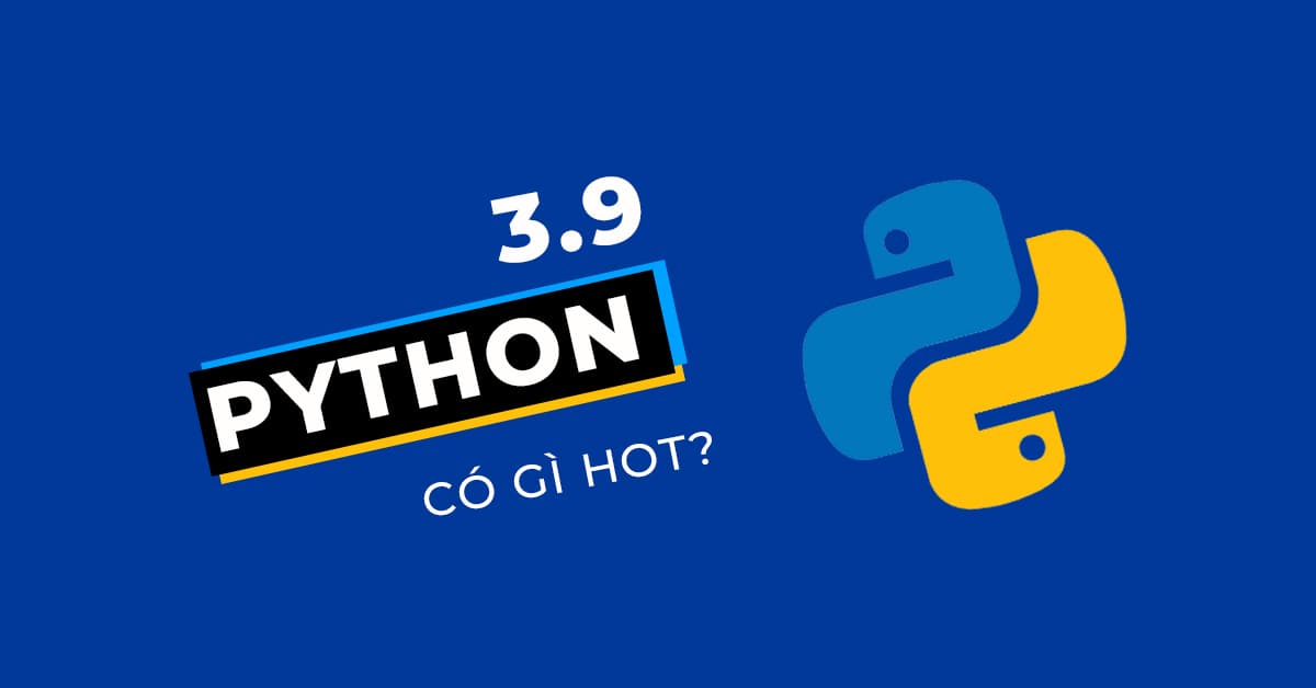 Python 3.9 có gì hot?