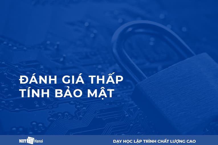 Đánh giá thấp tính bảo mật