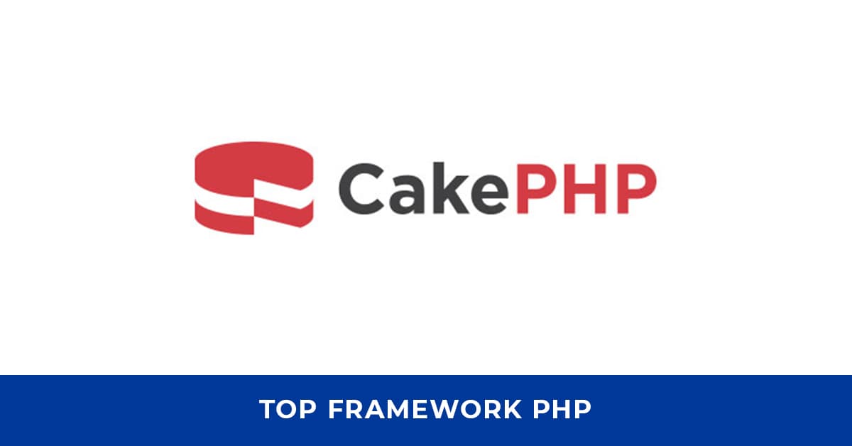 Top Framework PHP: CakePHP