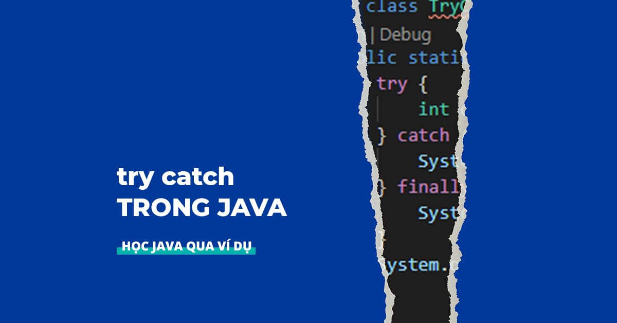 Try Catch trong Java