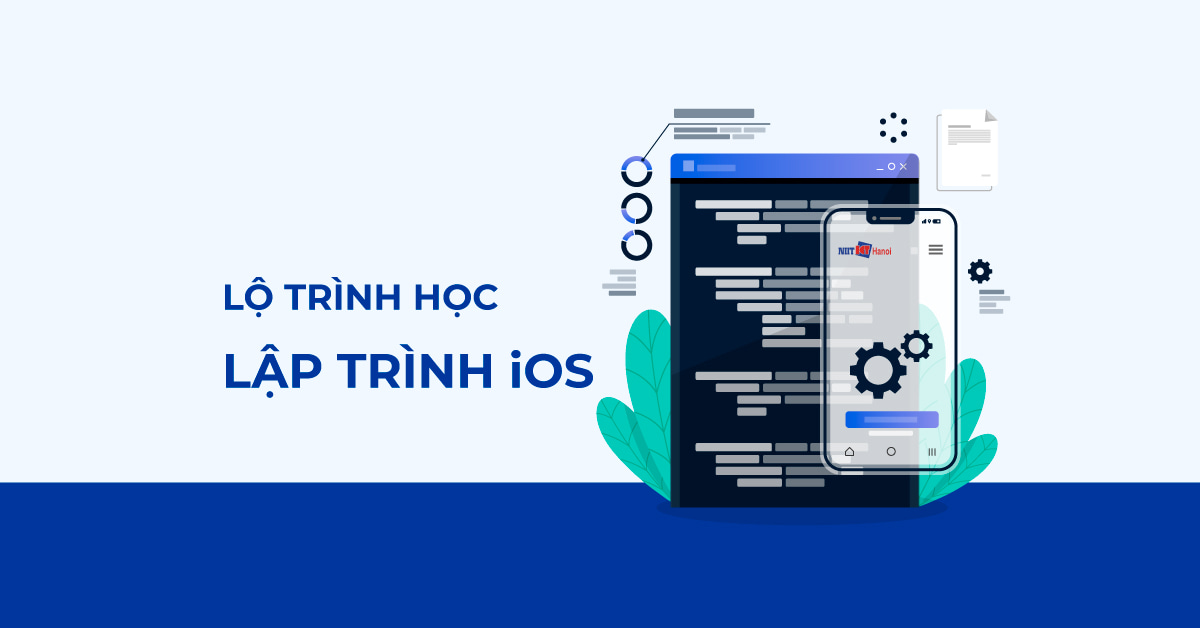 [2022] LỘ TRÌNH HỌC LẬP TRÌNH iOS