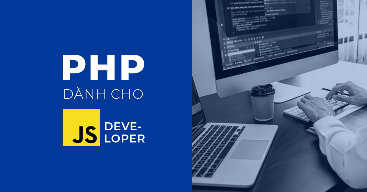 PHP dành cho JavaScript Developer