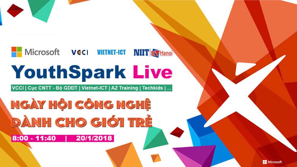 YouthSpark Live 2018 tại Hà Nội, ngày hội mang lại niềm cảm hứng sáng tạo bất tận cho những bạn trẻ đam mê công nghệ!