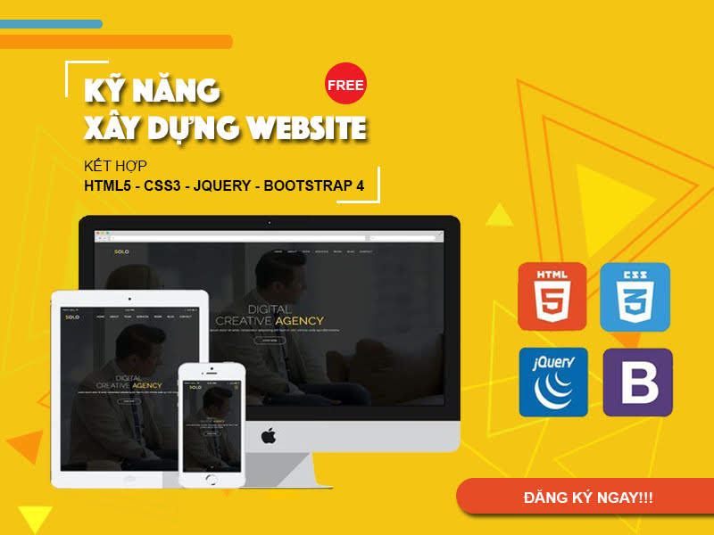 Khóa học Kỹ năng xây dựng website với Html5, CSS3, jQuery, Bootstrap4