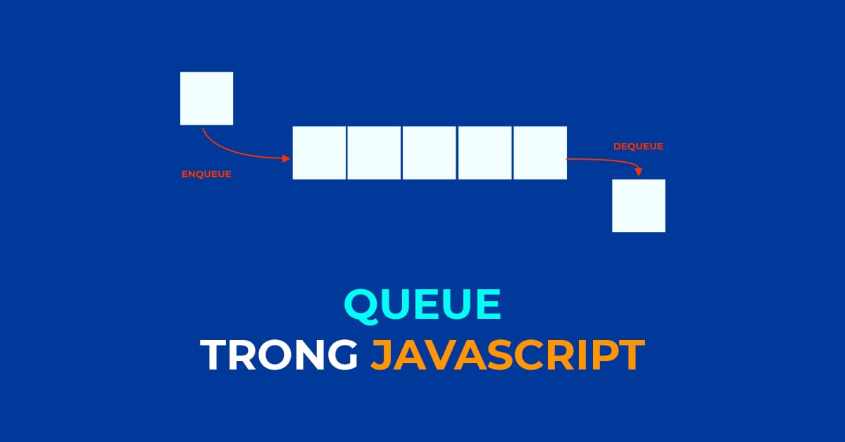 Triển khai Queue trong JavaScript