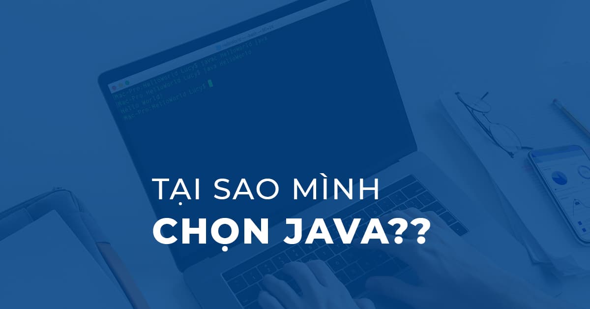 [Chia sẻ] Tại sao mình chọn Java mà không phải C#, Javascript hay Python?