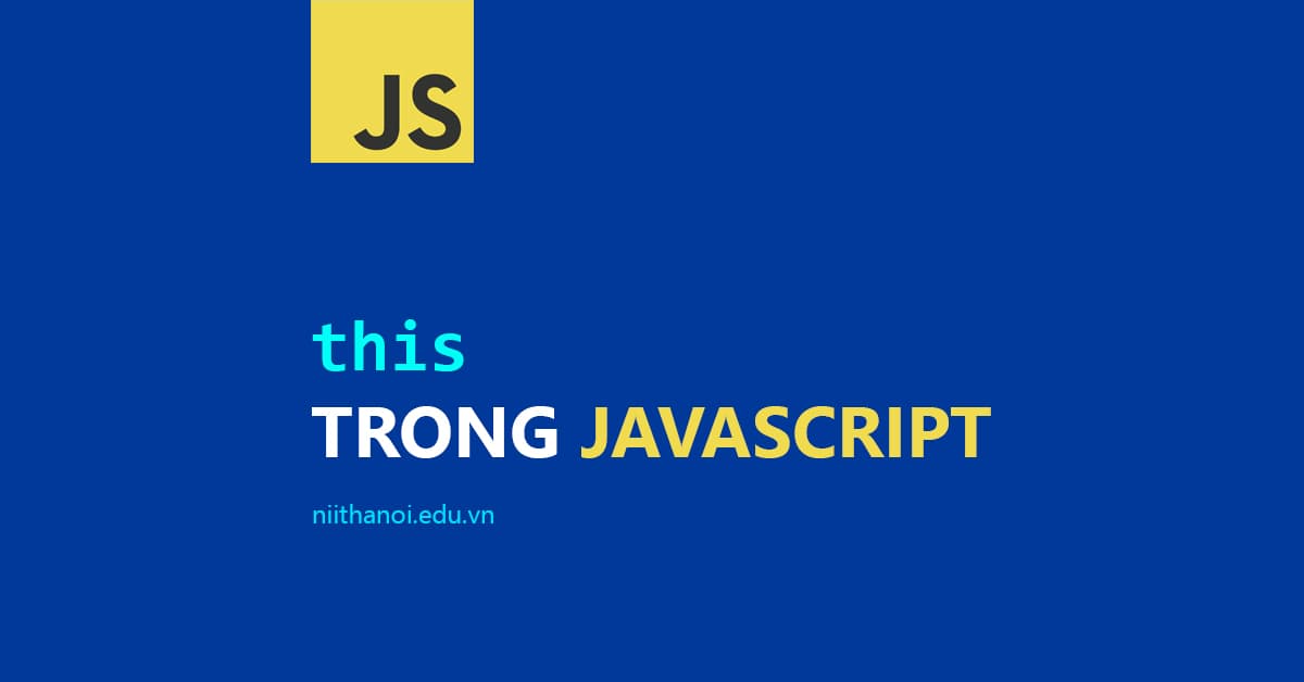 Hiểu về this trong JavaScript