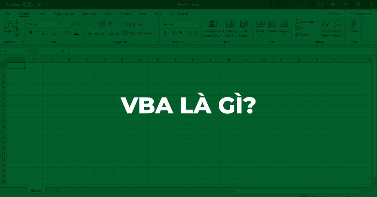 Tìm hiểu về VBA là gì? Giải thích đầy đủ nhất về VBA Excel 2022 có gì mới