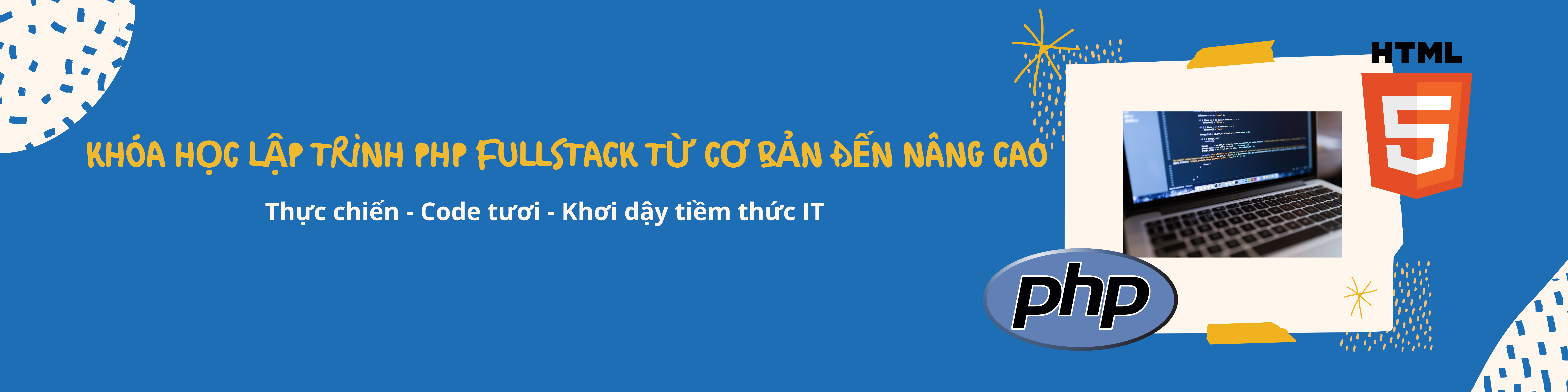 Khóa học PHP Full stack [2023] cho người mới bắt đầu