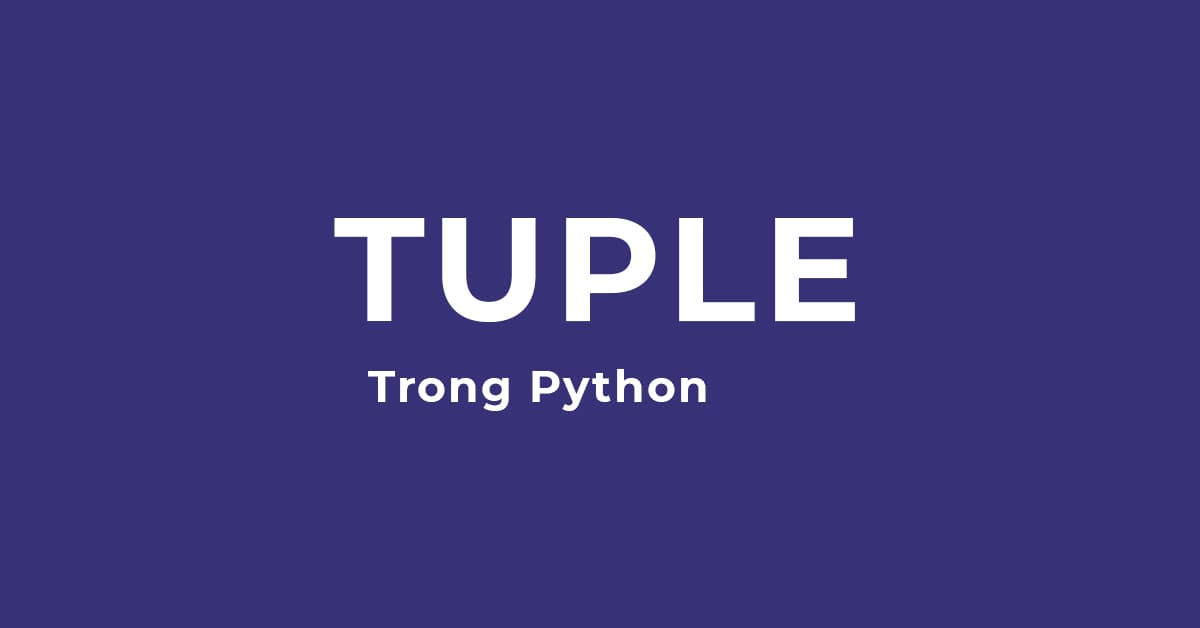 Tuple trong Python