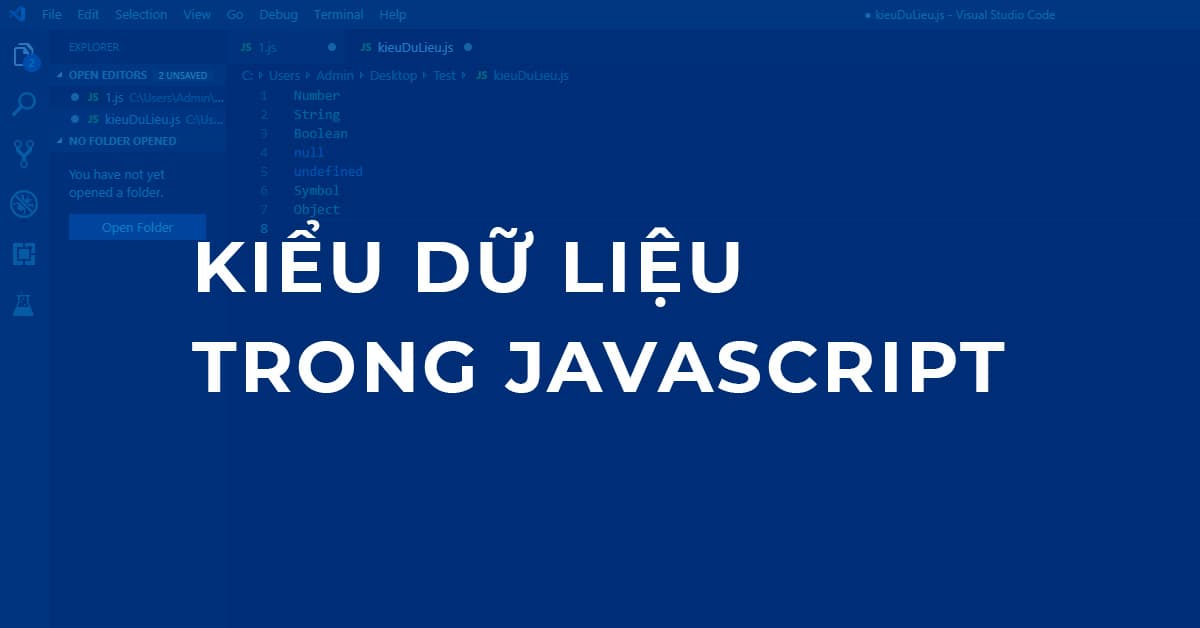 07 kiểu dữ liệu cơ bản trong Javascript